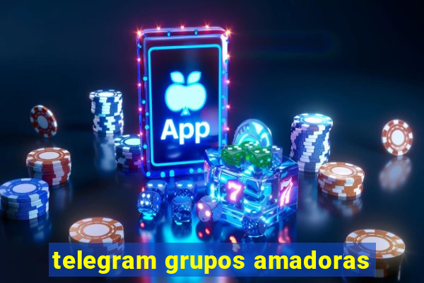 telegram grupos amadoras